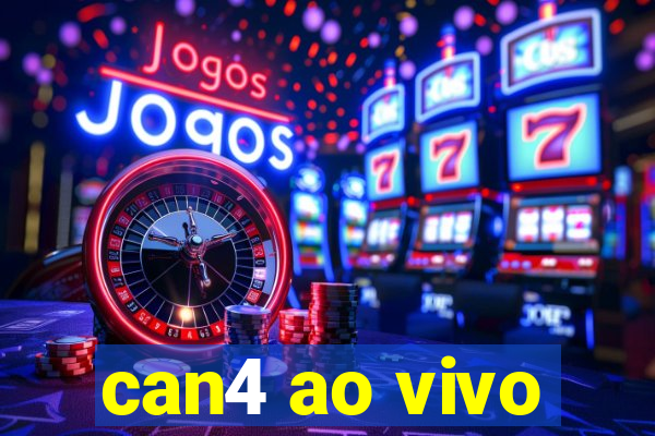 can4 ao vivo